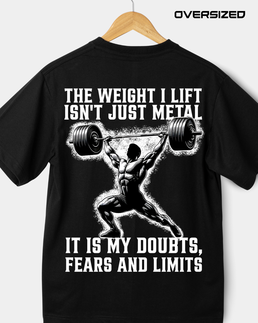 Premium Oversized - The Weight I Lift Isn't Just A Metal