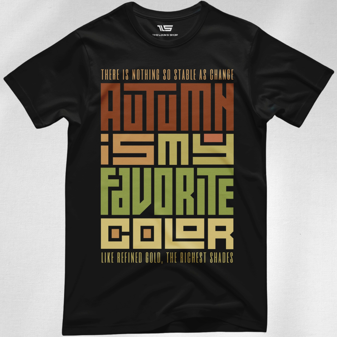 Autumn Is My Favorite Color - Classic Tshirt