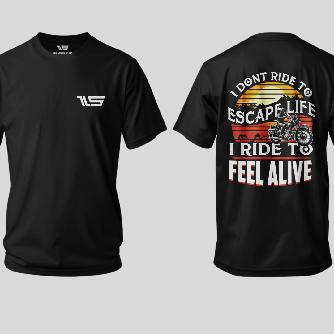 Oversized - I Don't Ride to Escape Life I Ride To Feel Alive