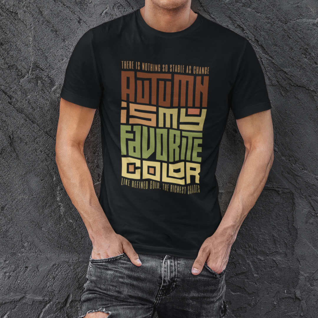 Autumn Is My Favorite Color - Classic Tshirt