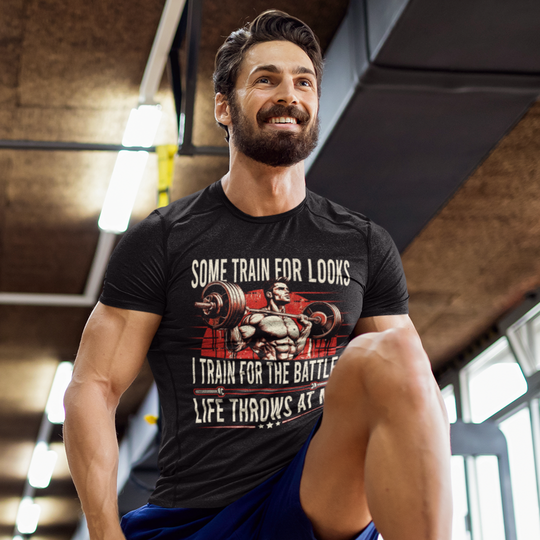 Some Train For Looks I Train For The Battles Life Throws At Me - Classic Crew T-shirt