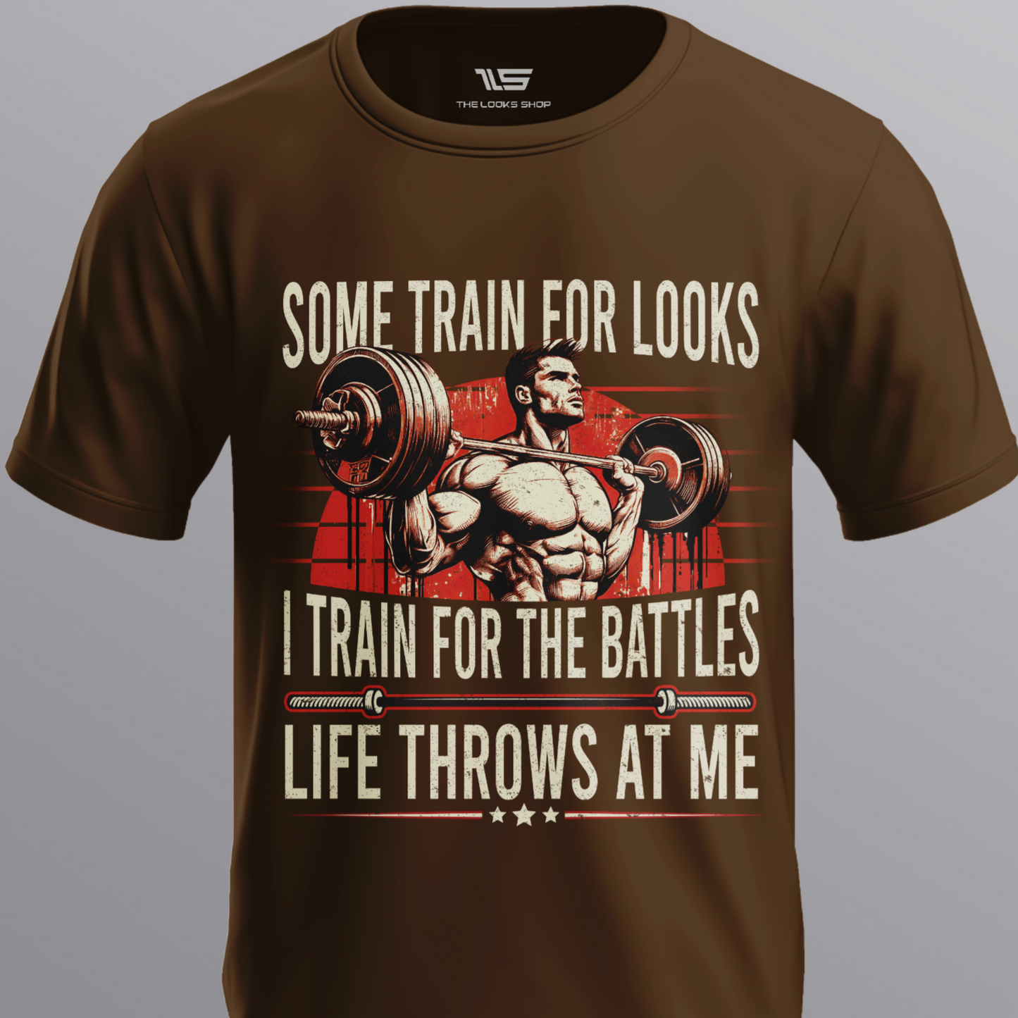 Some Train For Looks I Train For The Battles Life Throws At Me - Classic Crew T-shirt