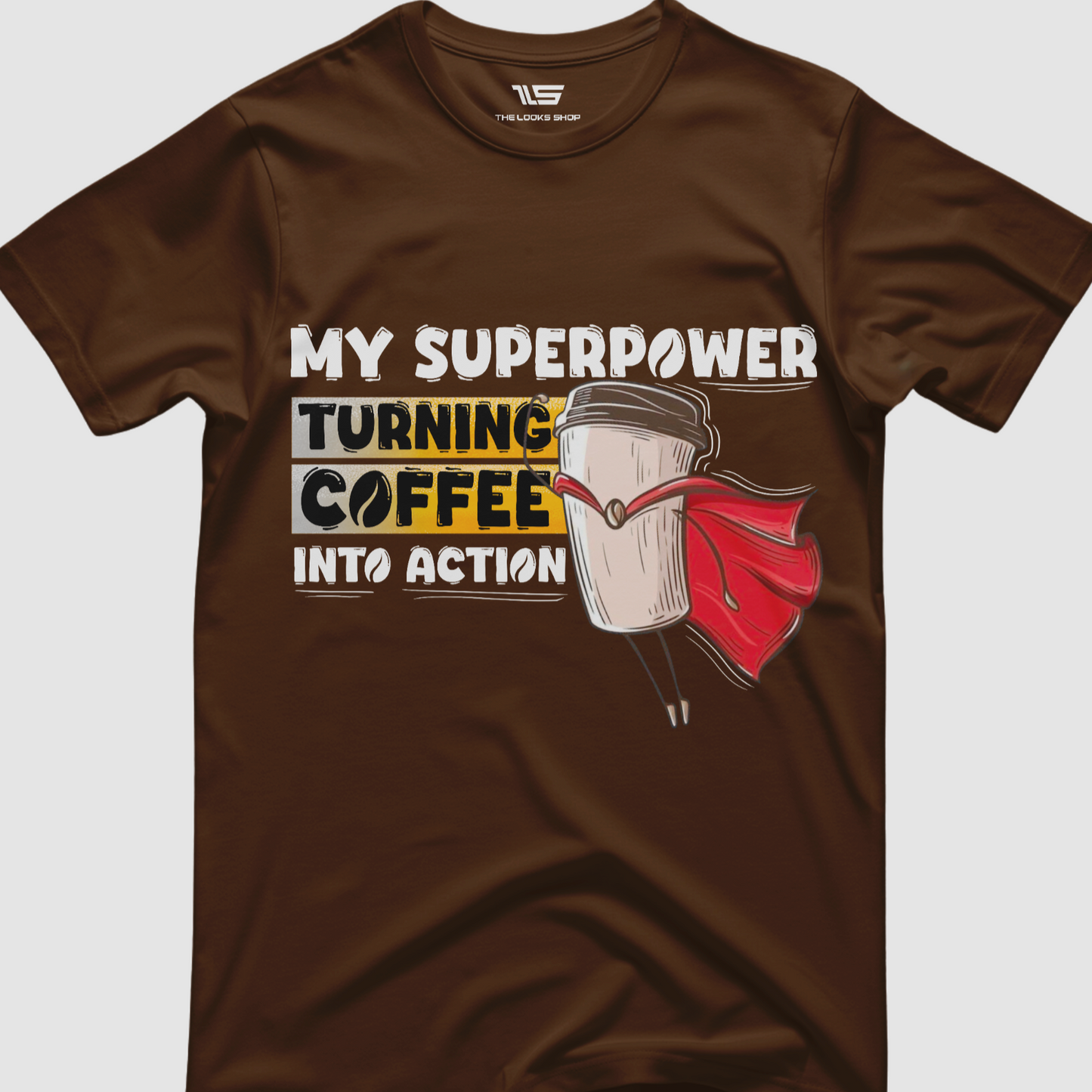 My Superpower Turning Coffee Into Action - Classic Crew T-shirt