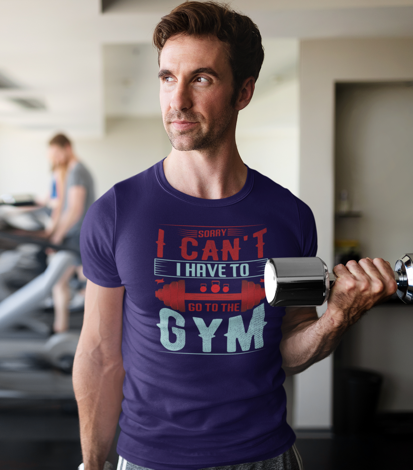 Sorry I Can't I Have To Go To The GYM