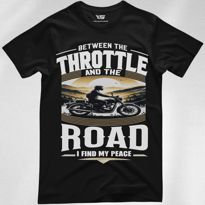 Between The Throttle And The Road I Find My Peace