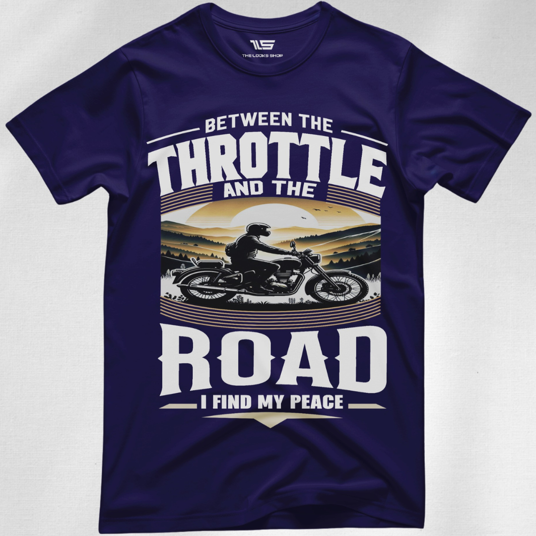Between The Throttle And The Road I Find My Peace