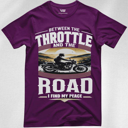 Between The Throttle And The Road I Find My Peace