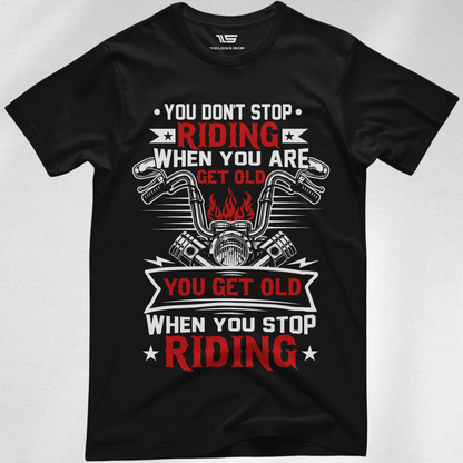 You Don't Stop Riding When You Are OLD - Men's Crew Neck T-shirt