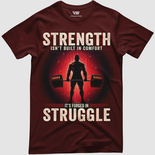 Strength Isn't Built In Comfort - Classic Crew T-shirt
