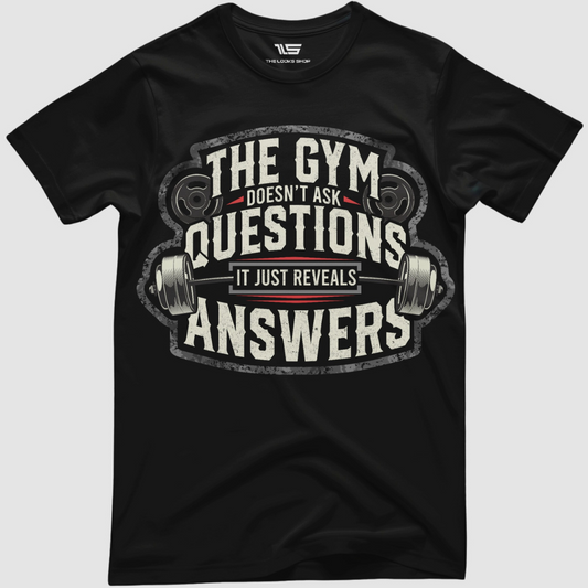 The GYM Doesn't Ask Questions - Classic Crew Tshirt