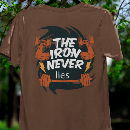 The Iron Never Lies - Round Neck Classic