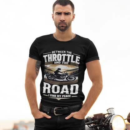 Between The Throttle And The Road I Find My Peace